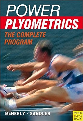 POWER PLYOMETRICS: THE COMPLETE PROGRAM By Mcneely & Sandler **Excellent**