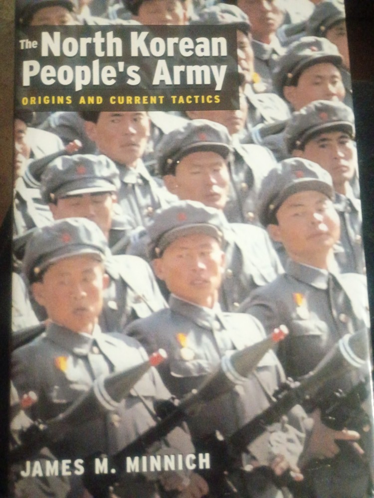 The North Korean People’s Army By Minnich, 2005 Naval Institute Press HC/DJ/2nd