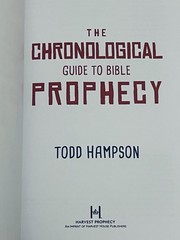 Chronological Guide to Bible Prophecy : An Illustrated Panorama from Genesis to