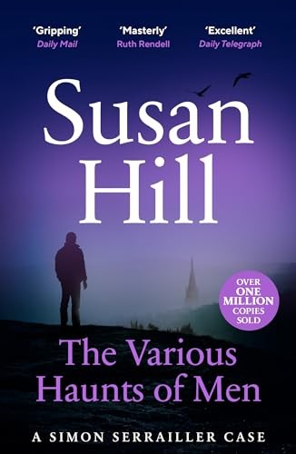 The Various Haunts of Men (Simon Serrailler) – Paperback By Hill, Susan – GOOD