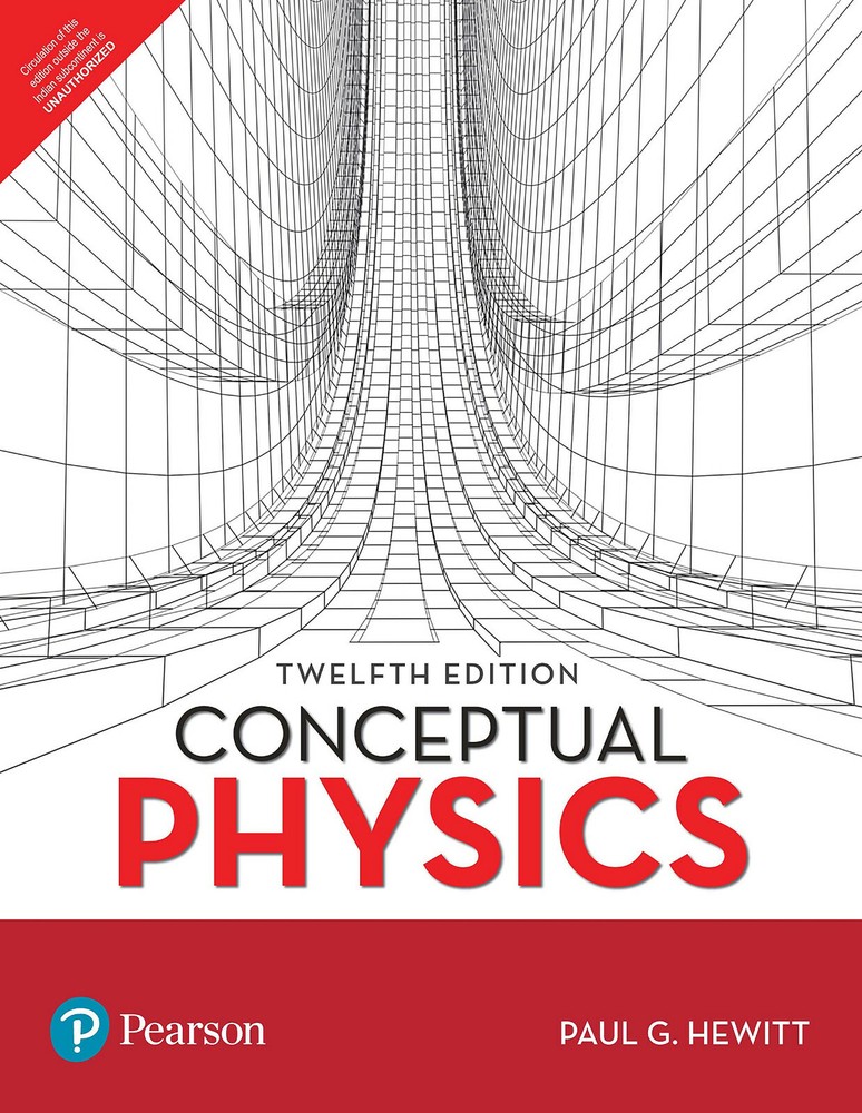 New:Conceptual Physics by Paul G. Hewitt 12th INTL ED