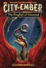 The Prophet of Yonwood (Ember, Book 3) – Paperback By DuPrau, Jeanne – VERY GOOD