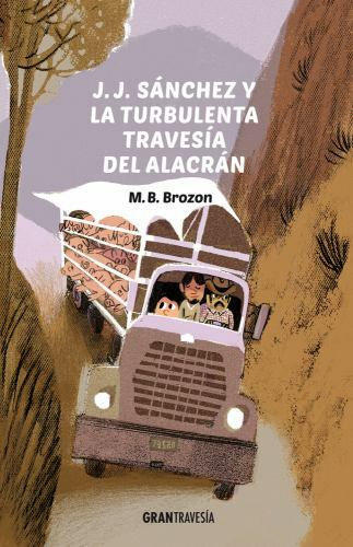 J. J. Sánchez y la turbulenta travesía del alacrán (2) (Spanish Edition) by in