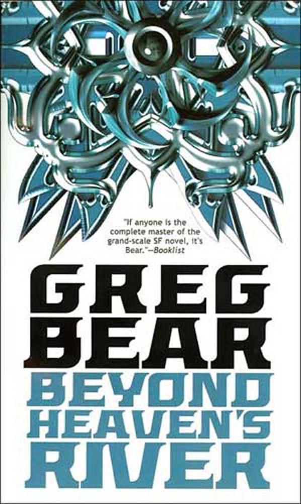 Beyond Heaven’s River by Greg Bear / 2003 iBooks Paperback Science Fiction