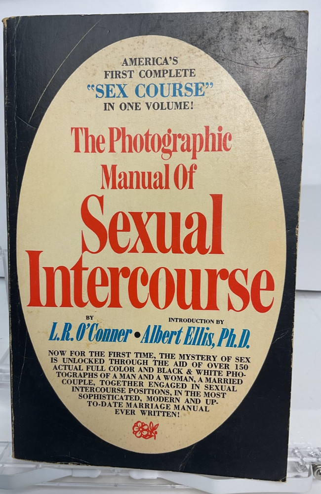 The Photographic Manual of Sexual Intercourse 1969 L.R. O’Conner Albert Ellis A2