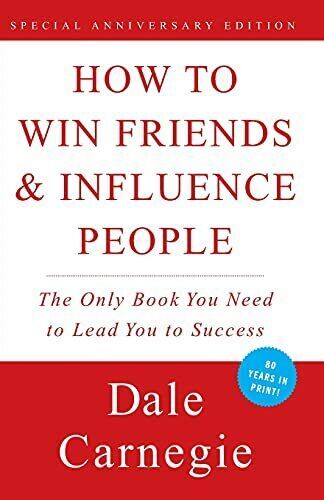 How to Win Friends & Influence People by Dale Carnegie
