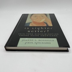 Is Lighter Better? Skin-tone Discrimination Among Asian Americans Rondilla HB