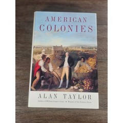 American Colonies Alan Taylor 2001 Hardcover Colonial History