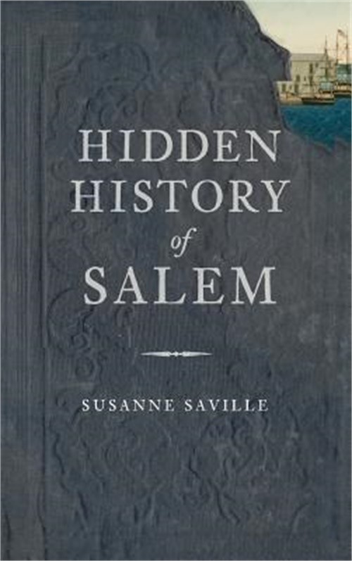 Hidden History of Salem (Hardback or Cased Book)