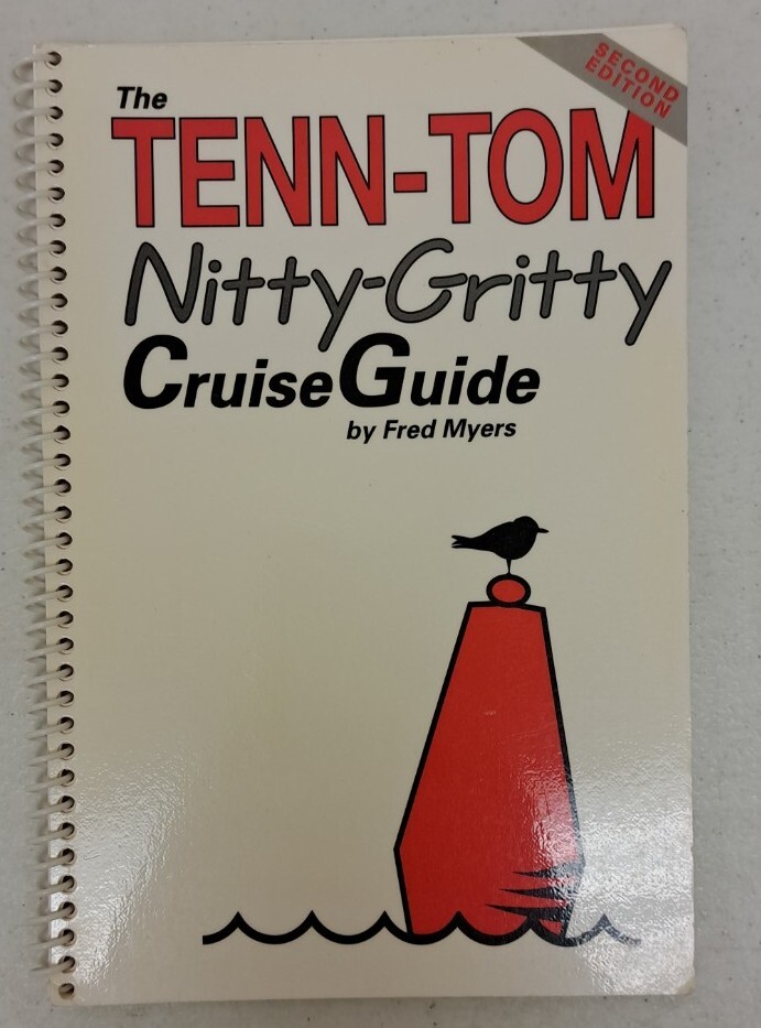 The TENN-TOM Nitty-Gritty Cruise Guide Fred Myers 2nd Edition 1996 #489