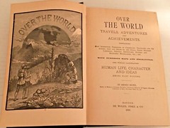 Over the World Travels and Achievements 1889
