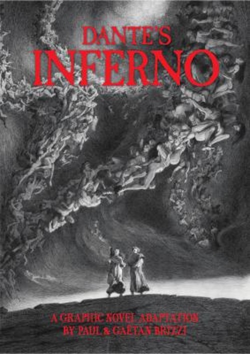 Dante’s Inferno : A Graphic Novel Adaptation Hardcover Dante Alig