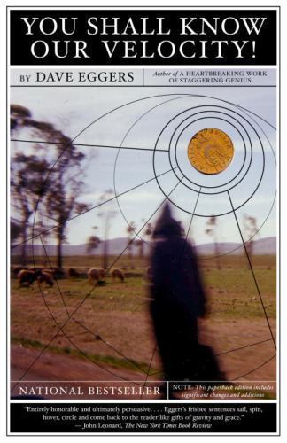 You Shall Know Our Velocity – paperback, 1400033543, Dave Eggers