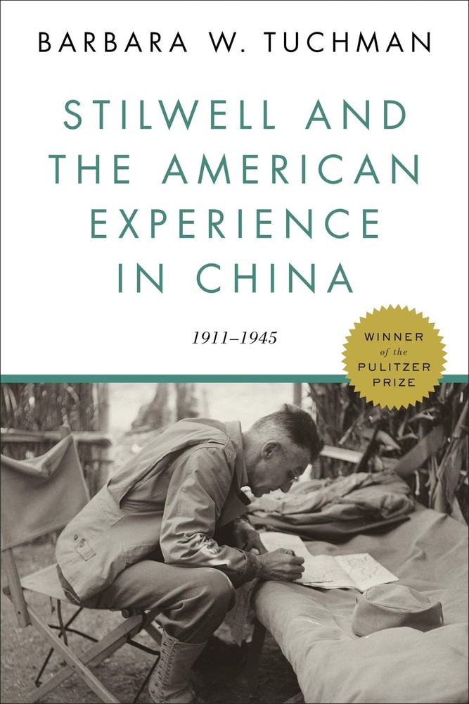 Stilwell and the American Experience in China: 1911-1945 – paperback Tuchman…