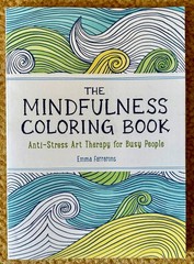 The Mindfulness Coloring Book: Anti-Stress Art Therapy for Busy People