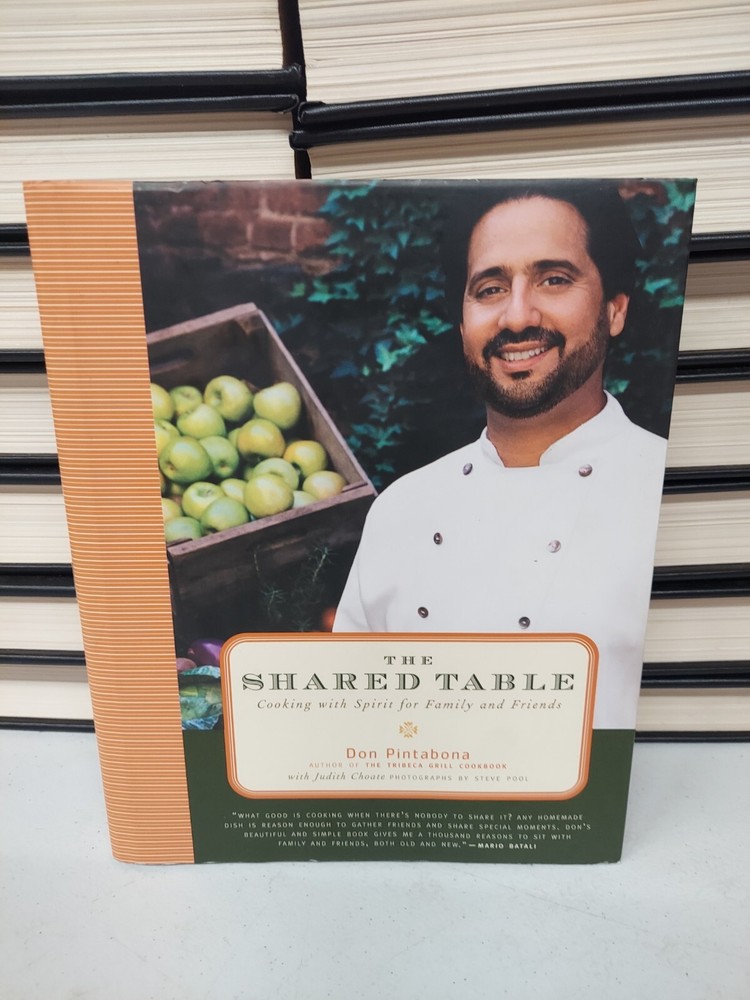 Signed The Shared Table: Cooking w/ Spirit for Family and Friends Don Pintabona
