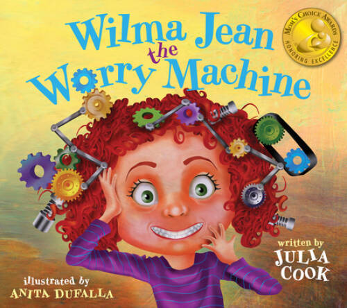 Wilma Jean the Worry Machine – Paperback By Julia Cook – VERY GOOD