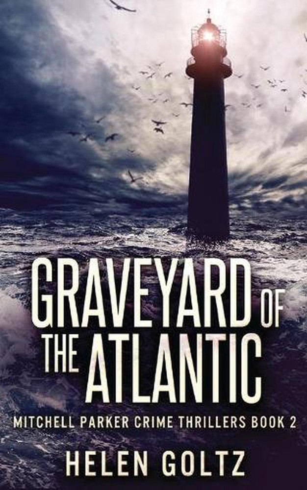 Graveyard Of The Atlantic by Helen Goltz (English) Paperback Book