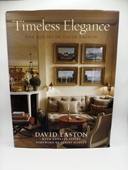 Timeless Elegance : Houses of David Easton by David Easton 2019 DJHB SIGNED 1218