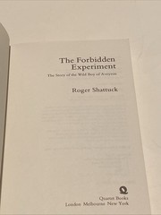 The Forbidden Experiment by Roger Shattuck