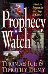 Prophecy Watch – Paperback, by Ice Thomas; Demy Timothy J. – Very Good