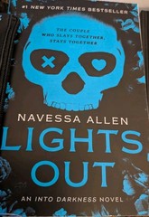 Lights Out : An into Darkness Novel by Navessa Allen BUNDLE!