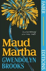 Maud Martha (Faber Editions): 'I loved it and want everyone to read this los…