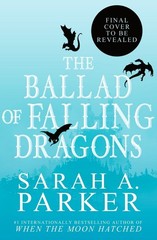 The Ballad of Falling Dragons (Deluxe Limited Edition) by Sarah A. Parker (Engli