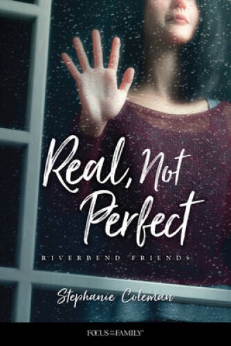 Real, Not Perfect (Riverbend Friends) – Paperback – VERY GOOD