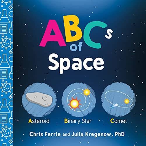 ABCs of Space (Baby University) – Board book By Ferrie, Chris – VERY GOOD