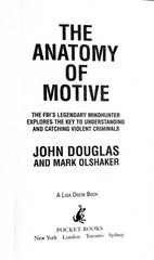 The Anatomy of Motive, John E. Douglas Mark Olshaker, PB Very Good 9780671023935