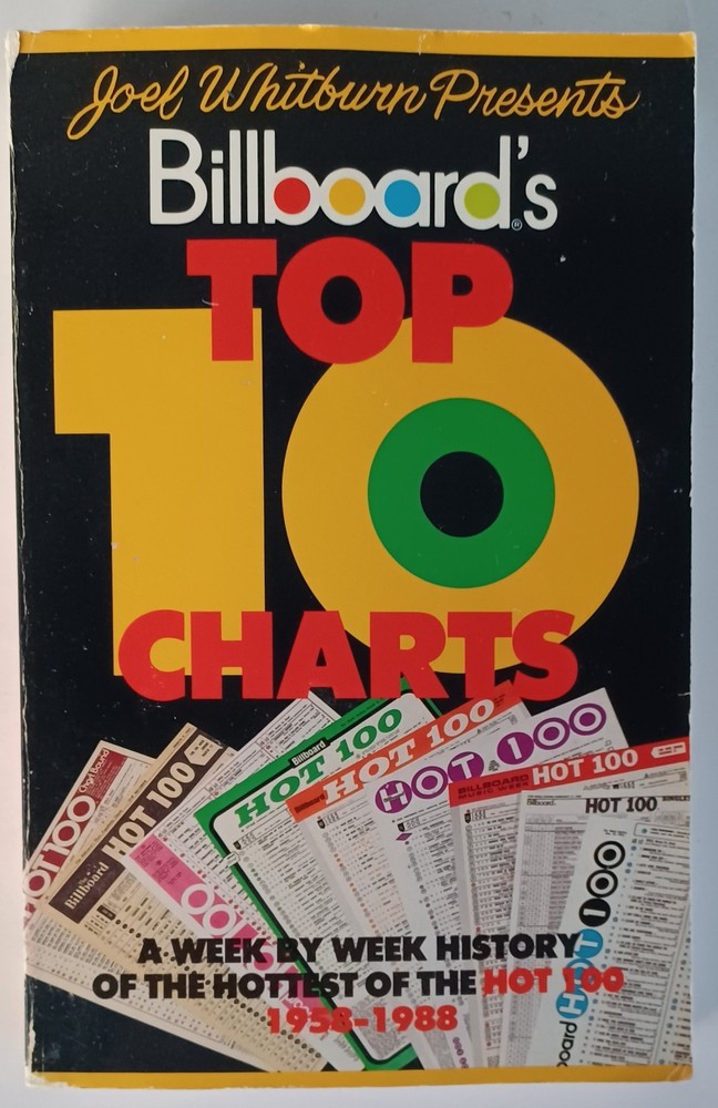 JOEL WHITBURN’S – Billboard’s Top 10 Charts – 1955-1988 – 594 Pages