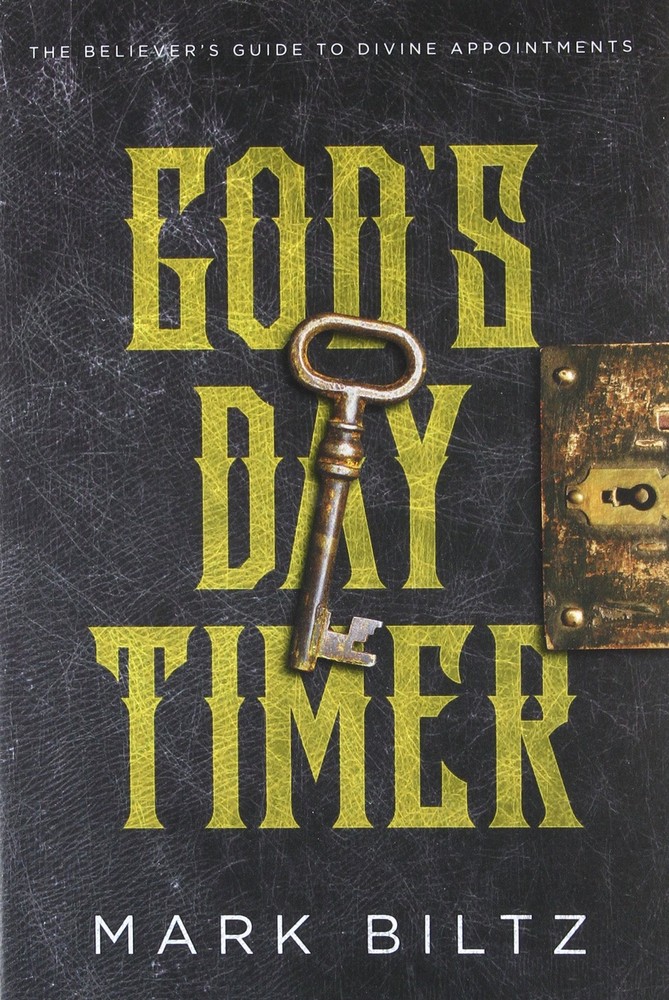 God’s Day Timer: The Believer’s Guide to Divine Appointments