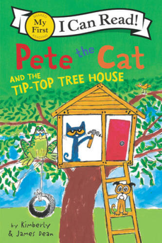 Pete the Cat and the Tip-Top Tree House (My First I Can Read) – VERY GOOD