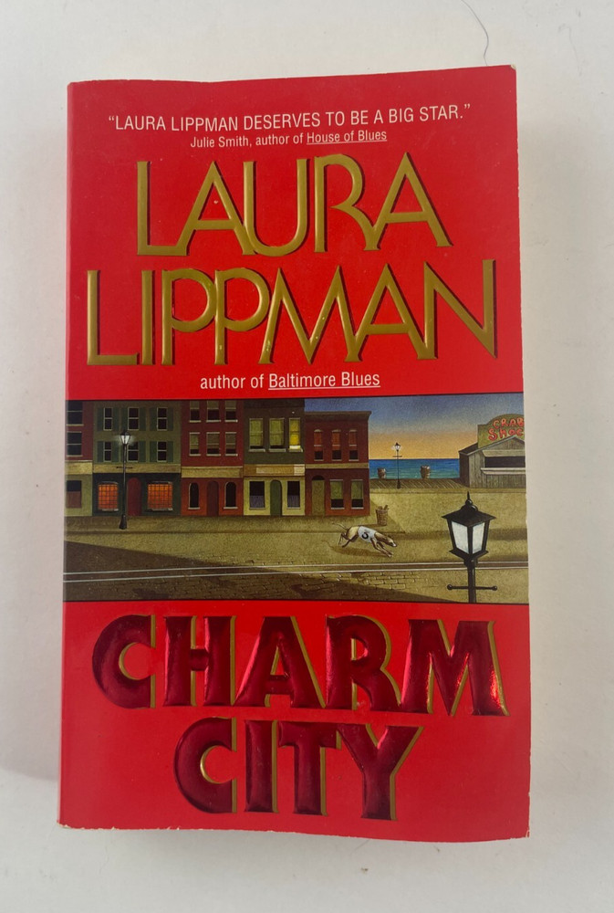 Charm city – Larua Lippman – Paperback – 1998 First Avon Printing -291 Pages