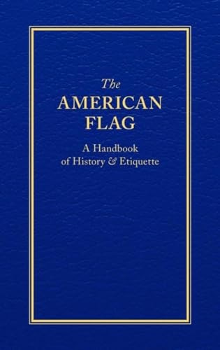 The American Flag: A Handbook of Hi…, Applewood Books