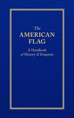 The American Flag: A Handbook of Hi…, Applewood Books