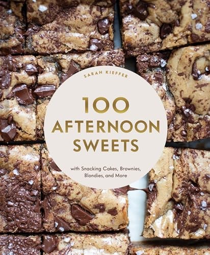 100 Afternoon Sweets: With Snacking …, Kieffer, Sarah