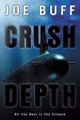 Crush Depth by Joe Buff (2002, Hardcover)