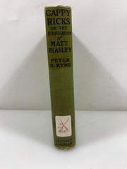 Cappy Ricks or The Subjugation of Matt Peasley by Kyne 1916 Ex-Library HC