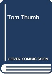 Tom Thumb
