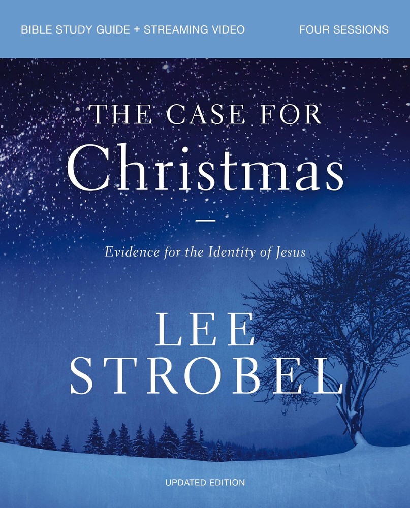 The Case for Christmas Bible Study Guide + Streaming Video, Updated Edition: