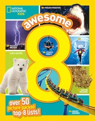 Awesome 8: 50 Picture-Packed Top 8 Lists! (National Geographic Kids) – VERY GOOD