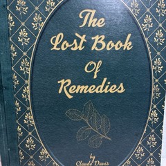 The Lost Book of Remedies Claude Davis Paperback 2018 First Edition