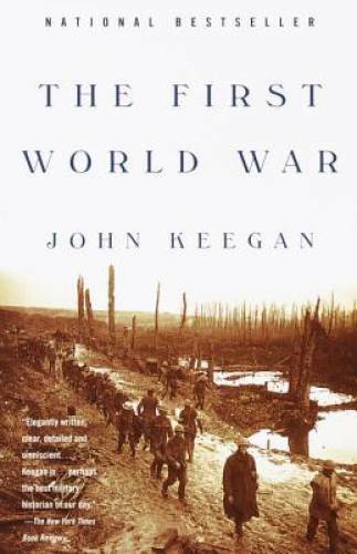 The First World War – Paperback By Keegan, John – VERY GOOD