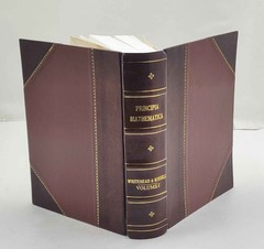 Principia Mathematica Volume 1 1910 by Whitehead A.N., Russel B. Leather Crafted