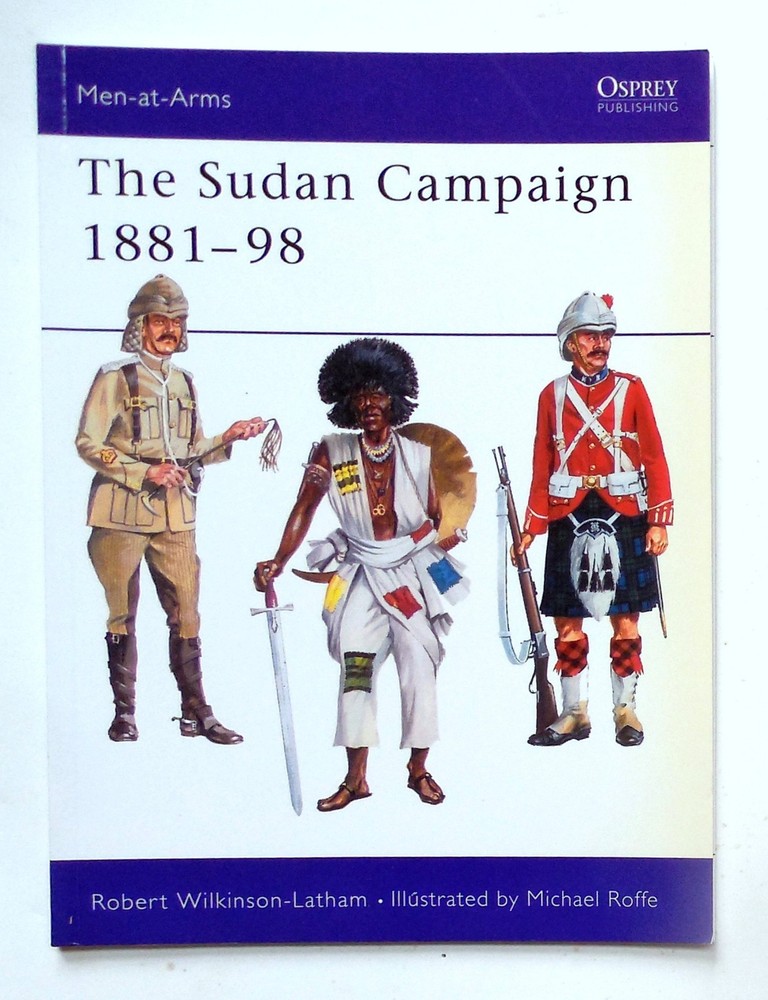 Osprey Men at Arms Series „The Sudan Campaign 1881-98” Book No. 59