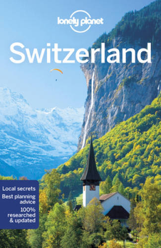 Lonely Planet Switzerland (Travel Guide) – Paperback By Lonely Planet – GOOD