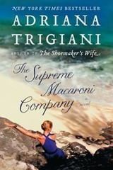 The Supreme Macaroni Company: A Novel – 0062136593, paperback, Adriana Trigiani