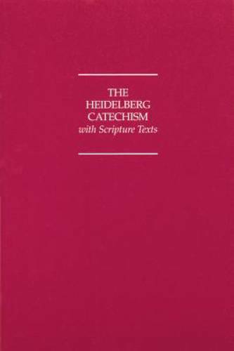 The Heidelberg Catechism With Scripture Texts – Paperback – GOOD